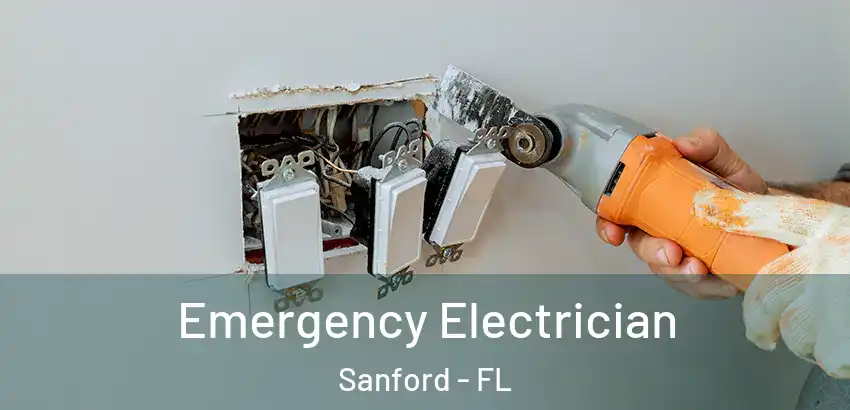 Emergency Electrician Sanford - FL