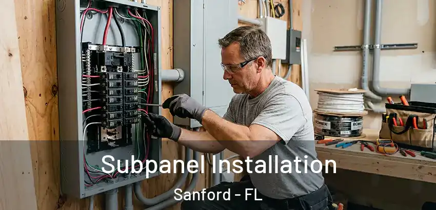  Subpanel Installation Sanford - FL